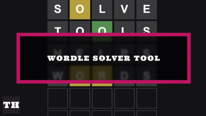 Try Hard Wordle: How to Use the Try Hard Wordle Solver?